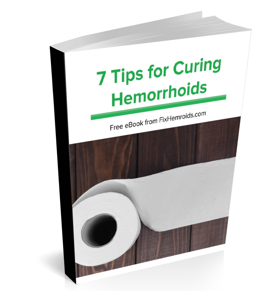 7 Tips for Curing Hemorrhoids Free eBook FixHemroids.com